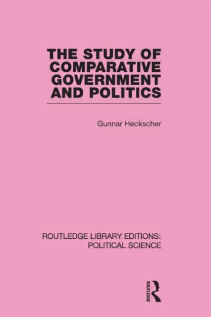 The Study of Comparative Government and Politics, Hardback Book