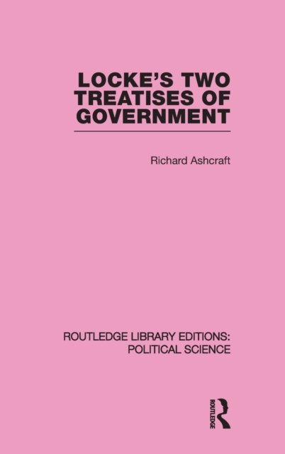 Locke's Two Treatises of Government, Hardback Book
