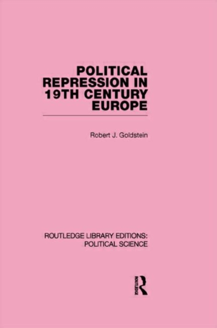 Political Repression in 19th Century Europe, Hardback Book