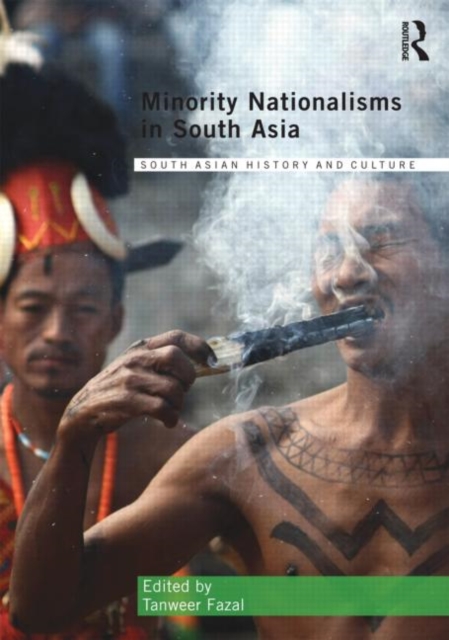 Minority Nationalisms in South Asia, Hardback Book