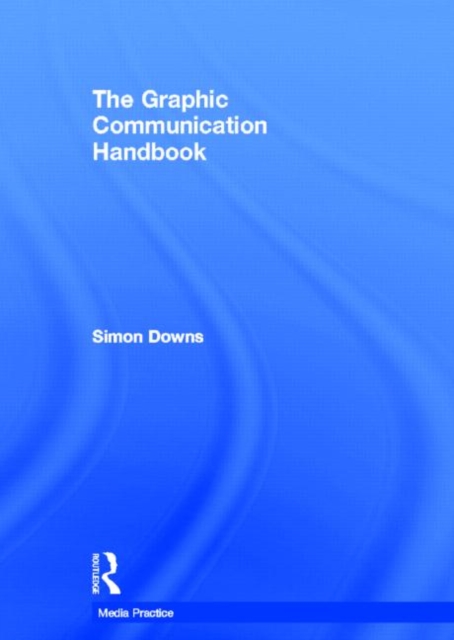 The Graphic Communication Handbook, Hardback Book