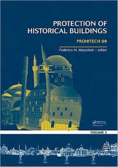 Protection of Historical Buildings, Two Volume Set : PROHITECH 09, Multiple-component retail product Book
