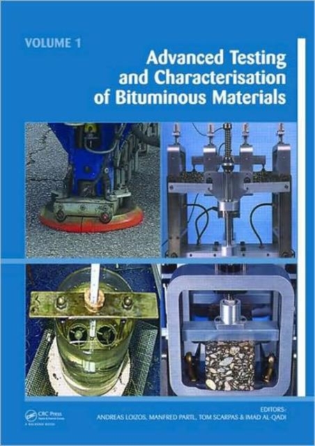Advanced Testing and Characterization of Bituminous Materials, Two Volume Set, Multiple-component retail product Book