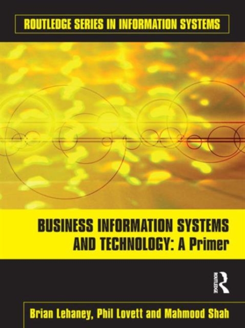 Business Information Systems and Technology : A Primer, Hardback Book