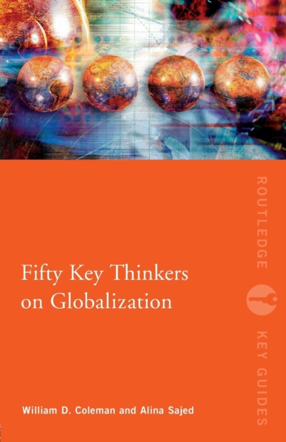 Fifty Key Thinkers on Globalization, Paperback / softback Book