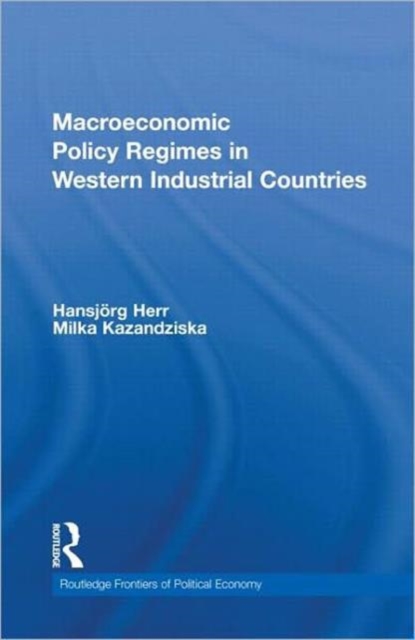 Macroeconomic Policy Regimes in Western Industrial Countries, Hardback Book