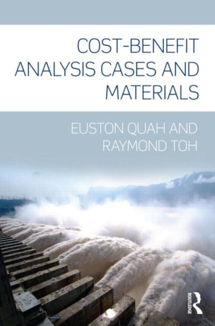 Cost-Benefit Analysis : Cases and Materials, Paperback / softback Book