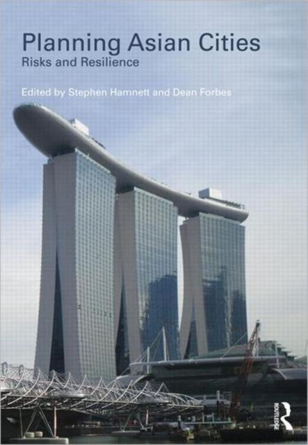 Planning Asian Cities : Risks and Resilience, Hardback Book