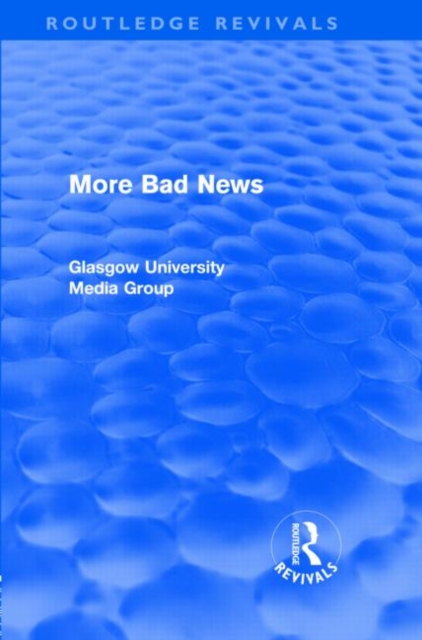 More Bad News (Routledge Revivals), Hardback Book