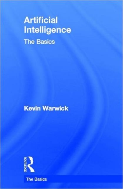 Artificial Intelligence: The Basics, Hardback Book