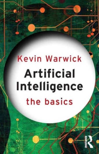 Artificial Intelligence: The Basics, Paperback / softback Book