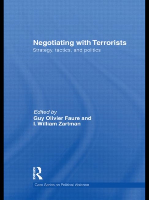 Negotiating with Terrorists : Strategy, Tactics, and Politics, Hardback Book