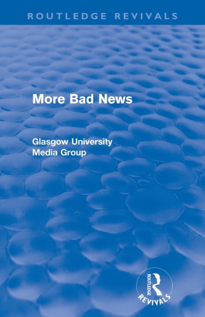 More Bad News (Routledge Revivals), Paperback / softback Book