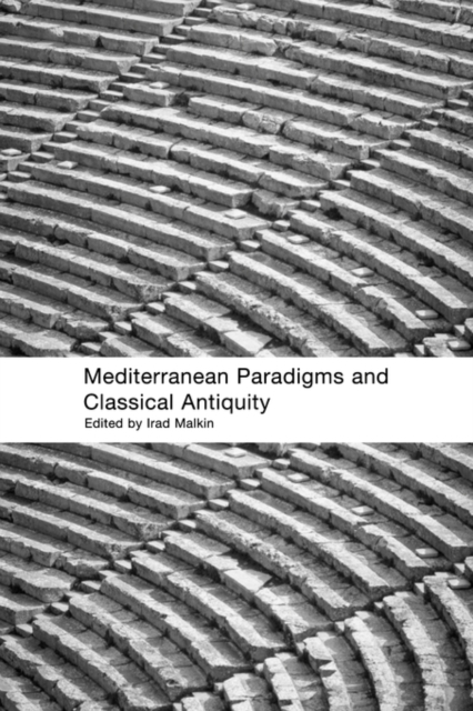 Mediterranean Paradigms and Classical Antiquity, Paperback / softback Book