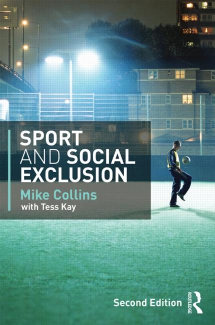 Sport and Social Exclusion : Second edition, Paperback / softback Book