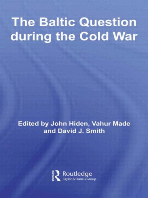 The Baltic Question during the Cold War, Paperback / softback Book
