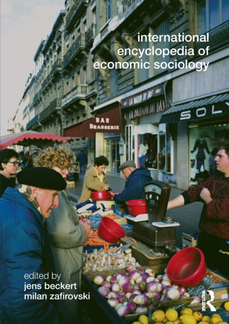 International Encyclopedia of Economic Sociology, Paperback / softback Book