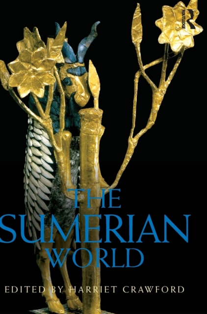 The Sumerian World, Hardback Book