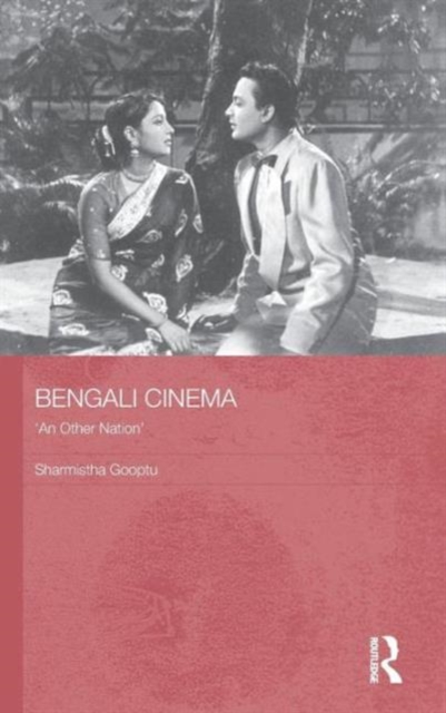 Bengali Cinema : 'An Other Nation', Hardback Book