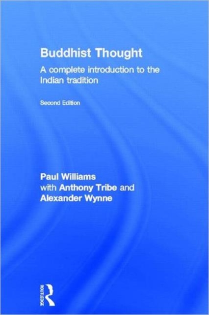 Buddhist Thought : A Complete Introduction to the Indian Tradition, Hardback Book