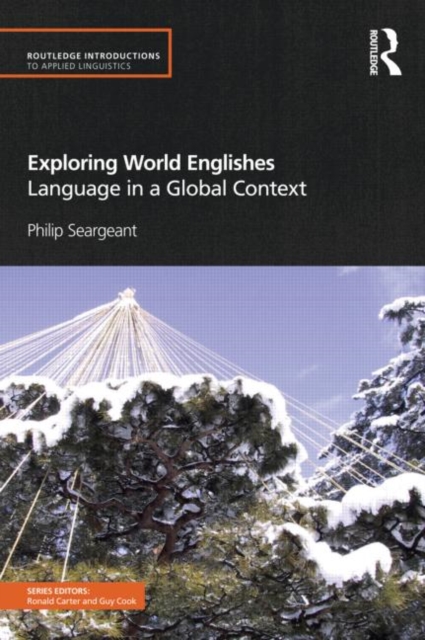 Exploring World Englishes : Language in a Global Context, Paperback / softback Book
