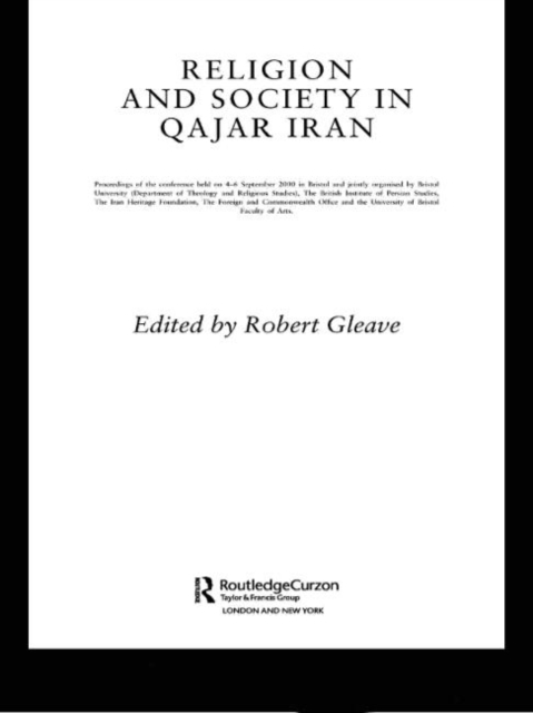 Religion and Society in Qajar Iran, Paperback / softback Book