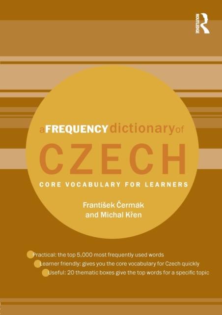 A Frequency Dictionary of Czech : Core Vocabulary for Learners, Paperback / softback Book