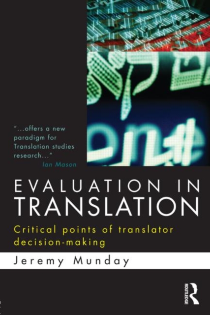 Evaluation in Translation : Critical points of translator decision-making, Paperback / softback Book