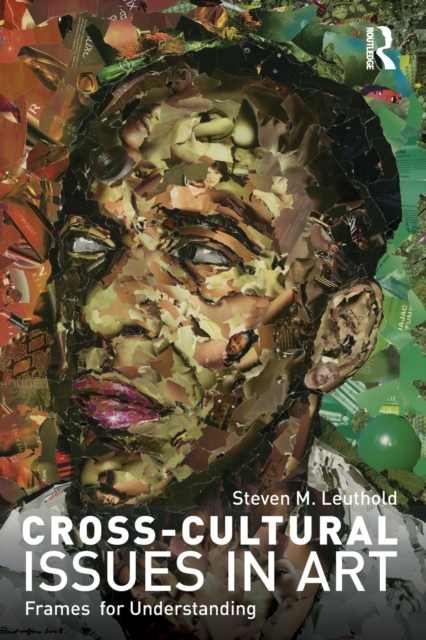 Cross-Cultural Issues in Art : Frames for Understanding, Paperback / softback Book