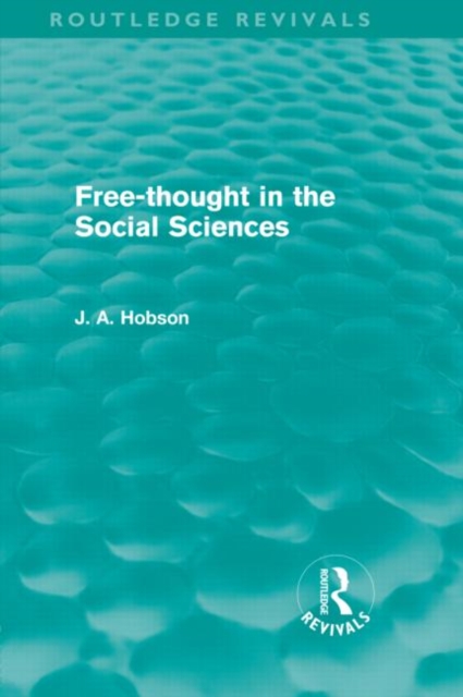 Free-Thought in the Social Sciences (Routledge Revivals), Hardback Book