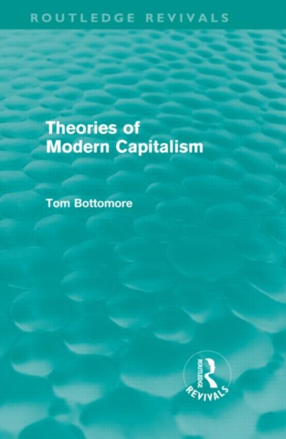 Theories of Modern Capitalism (Routledge Revivals), Hardback Book