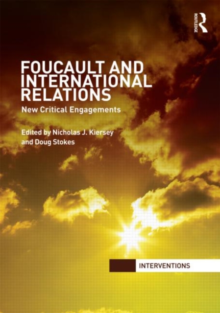 Foucault and International Relations : New Critical Engagements, Hardback Book