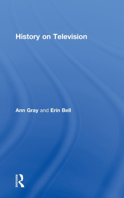 History on Television, Hardback Book