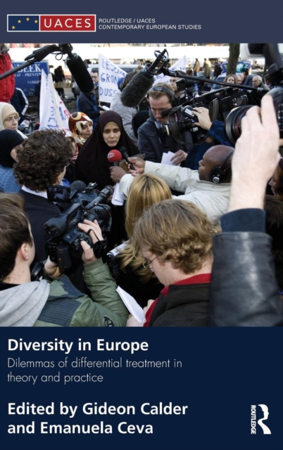Diversity in Europe : Dilemnas of differential treatment in theory and practice, Hardback Book