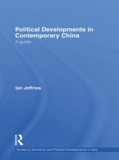 Political Developments in Contemporary China : A Guide, Hardback Book