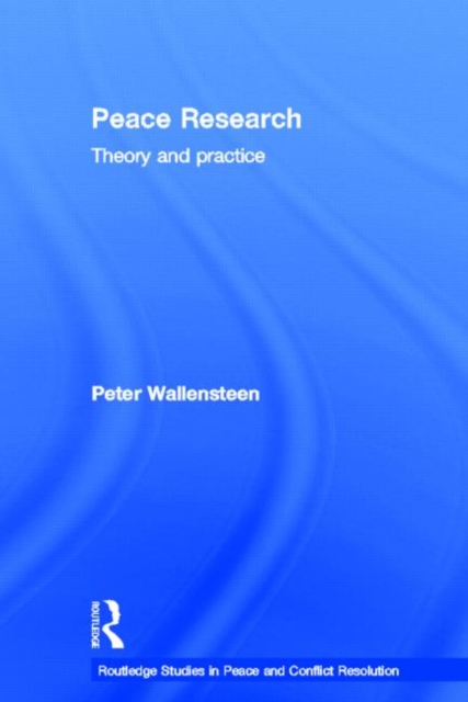 Peace Research : Theory and Practice, Hardback Book