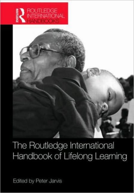 The Routledge International Handbook of Lifelong Learning, Paperback / softback Book