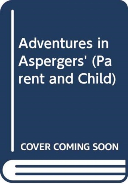 Adventures in Aspergers', Paperback / softback Book