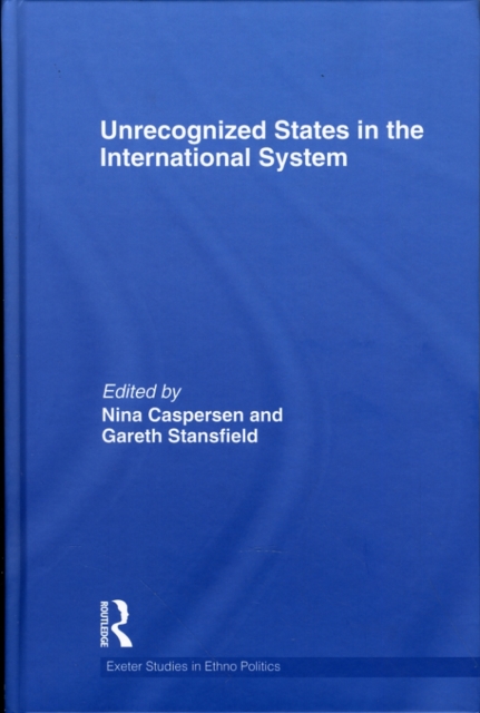 Unrecognized States in the International System, Hardback Book