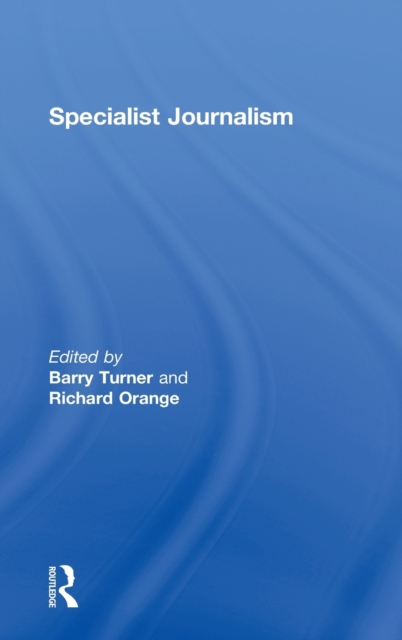 Specialist Journalism, Hardback Book