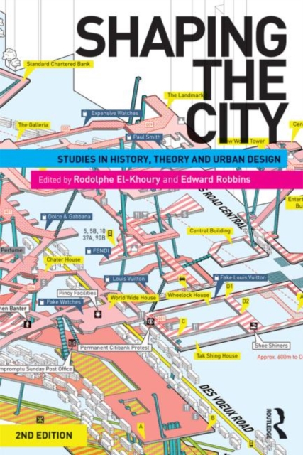 Shaping the City : Studies in History, Theory and Urban Design, Paperback / softback Book