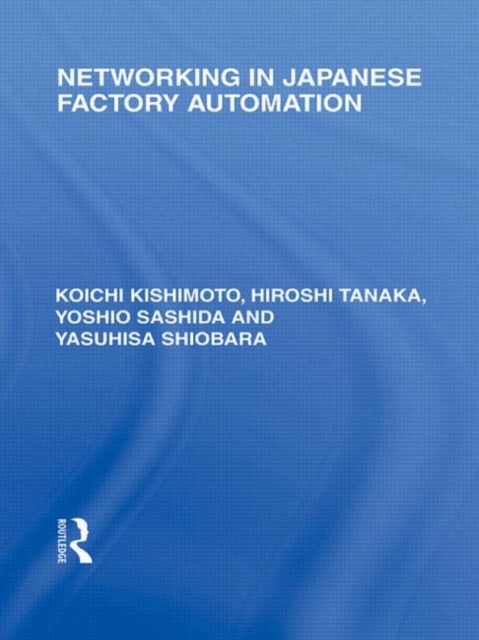 Networking in Japanese Factory Automation, Hardback Book