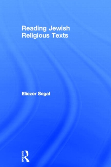 Reading Jewish Religious Texts, Hardback Book