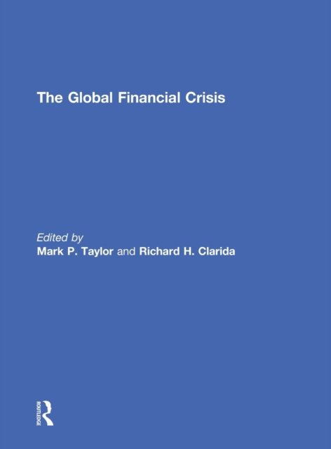 The Global Financial Crisis, Hardback Book