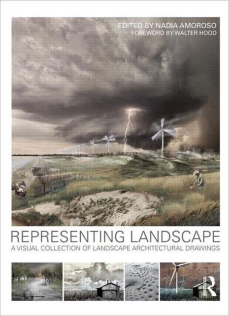 Representing Landscapes : A Visual Collection of Landscape Architectural Drawings, Paperback / softback Book