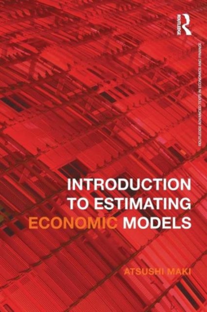 Introduction to Estimating Economic Models, Paperback / softback Book