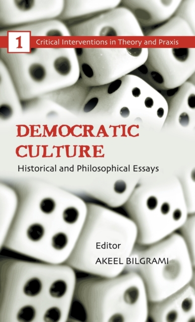 Democratic Culture : Historical and Philosophical Essays, Hardback Book