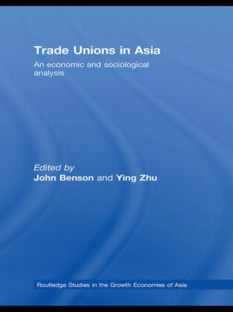 Trade Unions in Asia : An Economic and Sociological Analysis, Paperback / softback Book