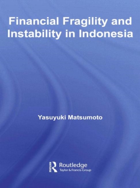 Financial Fragility and Instability in Indonesia, Paperback / softback Book