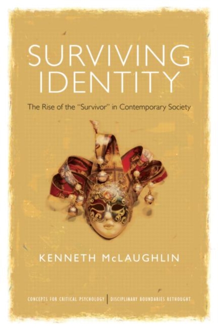 Surviving Identity : Vulnerability and the Psychology of Recognition, Hardback Book